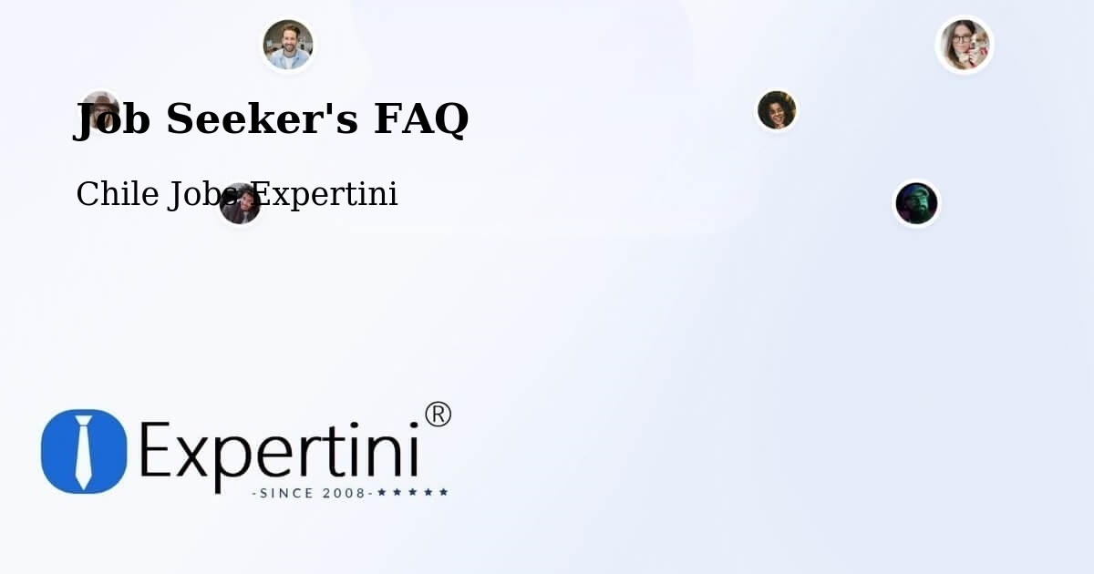 Job Seeker FAQ – Saavedra - Chile Jobs Expertini
