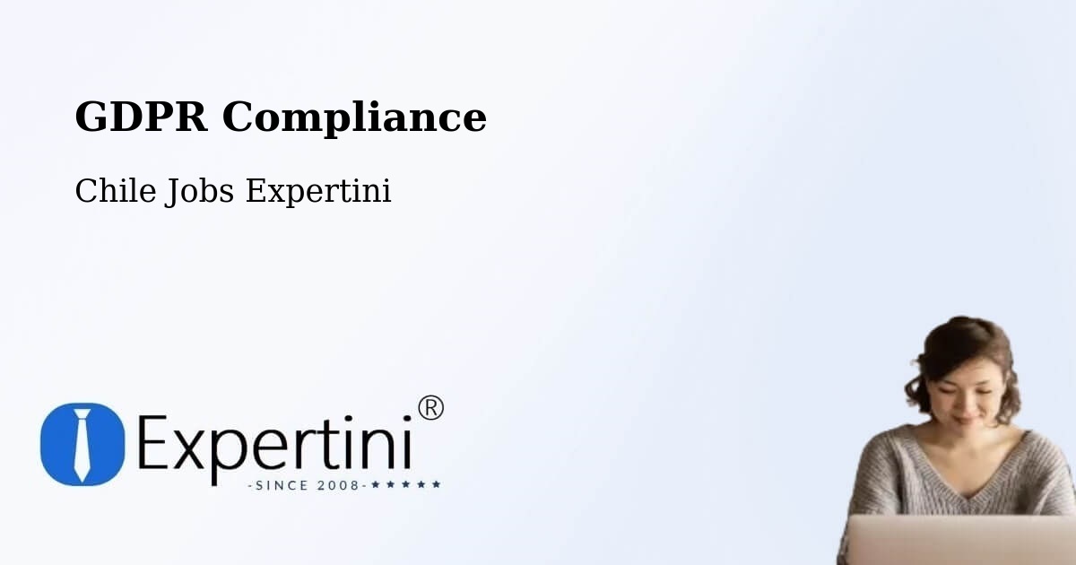 EU GDPR Compliance Statement – Saavedra - Chile Jobs Expertini