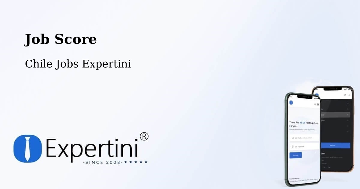 Job Score & Job Description Score Tool – Saavedra - Chile Jobs Expertini