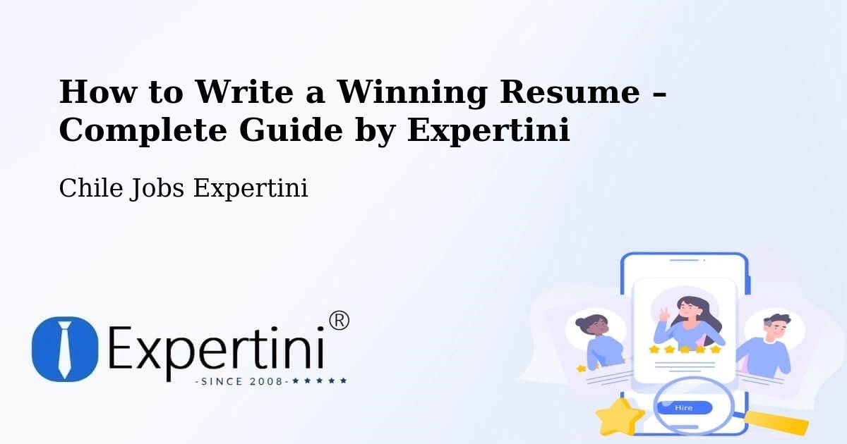 Resume Writing Guide for Job Seekers – Saavedra - Saavedra, Chile Jobs Expertini